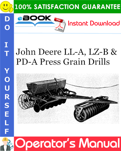 Thumbnail ☆☆ Best ☆☆ John Deere LL-A, LZ-B & PD-A Press Grain Drills Operators Manual Thumbnail ☆☆ Best ☆☆ John Deere LL-A, LZ-B & PD-A Press Grain Drills Operators Manual