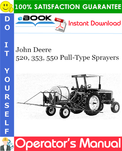 Thumbnail ☆☆ Best ☆☆ John Deere 520, 353, 550 Pull-Type Sprayers Operators Manual Thumbnail ☆☆ Best ☆☆ John Deere 520, 353, 550 Pull-Type Sprayers Operators Manual