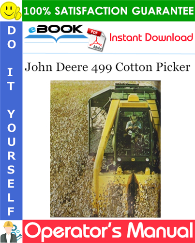 Thumbnail ☆☆ Best ☆☆ John Deere 499 Cotton Picker Operators Manual Thumbnail ☆☆ Best ☆☆ John Deere 499 Cotton Picker Operators Manual