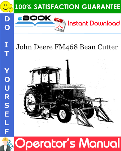 Thumbnail ☆☆ Best ☆☆ John Deere FM468 Bean Cutter Operators Manual Thumbnail ☆☆ Best ☆☆ John Deere FM468 Bean Cutter Operators Manual