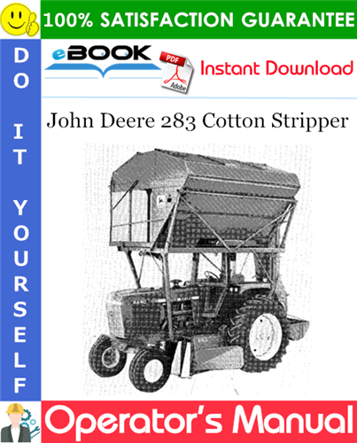 Thumbnail ☆☆ Best ☆☆ John Deere 283 Cotton Stripper Operators Manual Thumbnail ☆☆ Best ☆☆ John Deere 283 Cotton Stripper Operators Manual