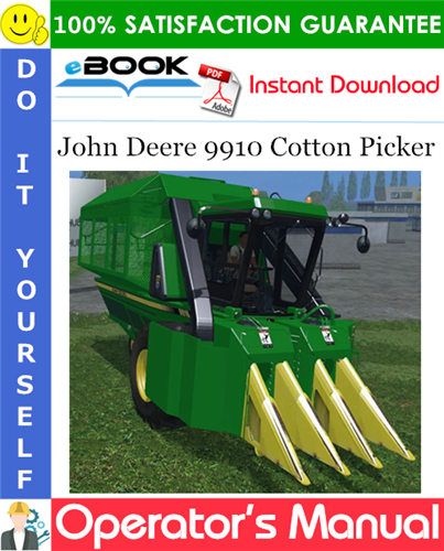 Thumbnail ☆☆ Best ☆☆ John Deere 9910 Cotton Picker Operators Manual (Serial No.-3055)