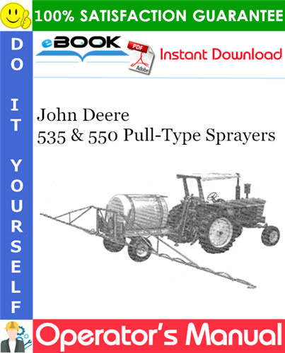 Thumbnail ☆☆ Best ☆☆ John Deere 535 & 550 Pull-Type Sprayers Operators Manual