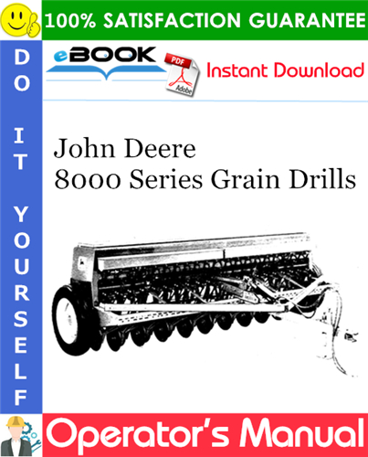 Thumbnail ☆☆ Best ☆☆ John Deere 8000 Series Grain Drills Operators Manual (Serial No.43475-up)