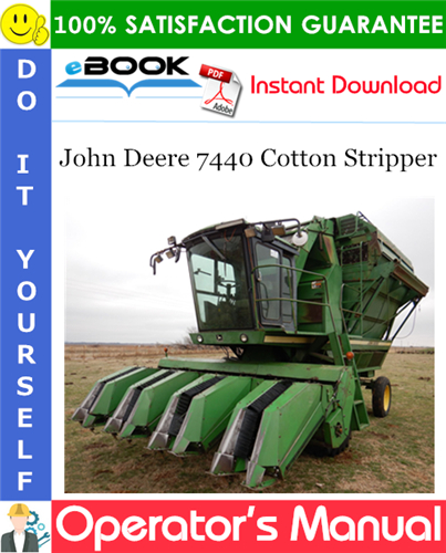 Thumbnail ☆☆ Best ☆☆ John Deere 7440 Cotton Stripper Operators Manual (Serial No.3051-)
