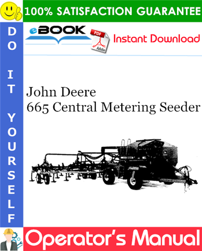 Thumbnail ☆☆ Best ☆☆ John Deere 665 Central Metering Seeder Operators Manual
