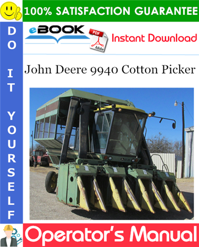 Thumbnail ☆☆ Best ☆☆ John Deere 9940 Cotton Picker Operators Manual (Product Identification No.N09940X000737-) Thumbnail ☆☆ Best ☆☆ John Deere 9940 Cotton Picker Operators Manual (Product Identification No.N09940X000737-)