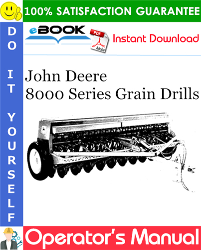 Thumbnail ☆☆ Best ☆☆ John Deere 8000 Series Grain Drills Operators Manual (PIN:NX8000X061877-)