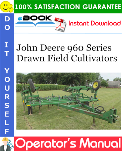 Thumbnail ☆☆ Best ☆☆ John Deere 960 Series Drawn Field Cultivators Operators Manual Thumbnail ☆☆ Best ☆☆ John Deere 960 Series Drawn Field Cultivators Operators Manual