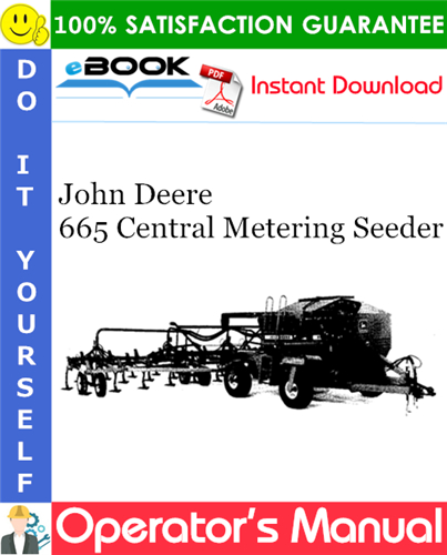 Thumbnail ☆☆ Best ☆☆ John Deere 665 Central Metering Seeder Operators Manual (PIN.N00665X001076-) Thumbnail ☆☆ Best ☆☆ John Deere 665 Central Metering Seeder Operators Manual (PIN.N00665X001076-)
