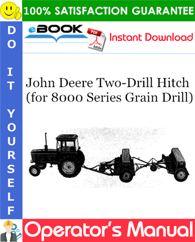 Thumbnail ☆☆ Best ☆☆ John Deere Two-Drill Hitch for 8000 Series Grain Drill Operators Manual