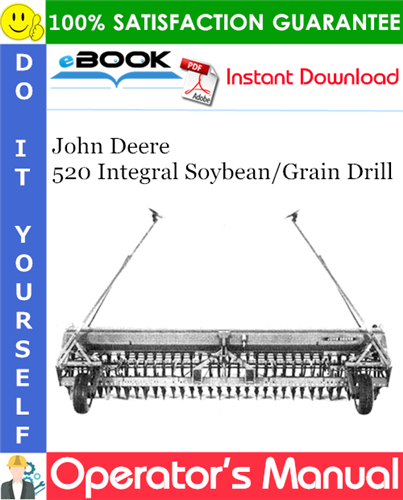 Thumbnail ☆☆ Best ☆☆ John Deere 520 Integral Soybean/Grain Drill Operators Manual