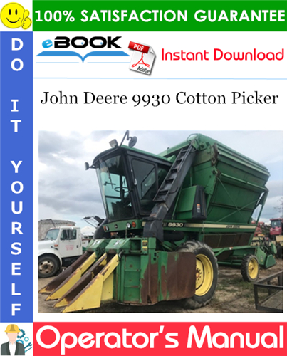 Thumbnail ☆☆ Best ☆☆ John Deere 9930 Cotton Picker Operators Manual (PIN:N09930X014001-)