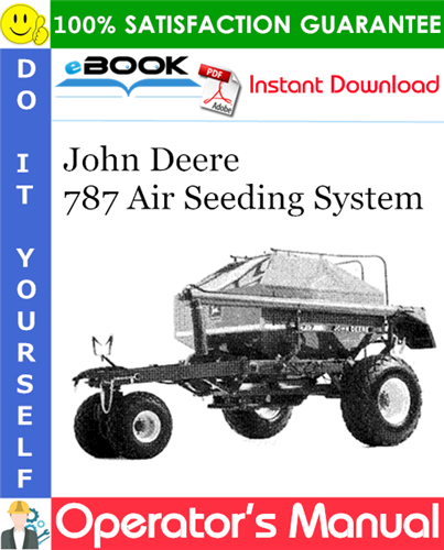 Thumbnail ☆☆ Best ☆☆ John Deere 787 Air Seeding System Operators Manual (Serial No.NO0787X000516-)