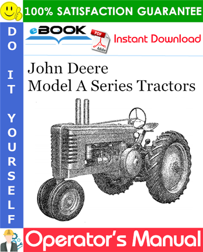 Thumbnail ☆☆ Best ☆☆ John Deere Model A Series Tractors Operators Manual (Serial No.477000-583999)