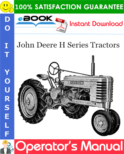 Thumbnail ☆☆ Best ☆☆ John Deere H Series Tractors Operators Manual