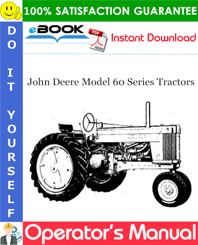 Thumbnail ☆☆ Best ☆☆ John Deere Model 60 Series Tractors Operators Manual