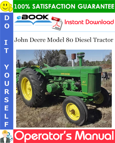 Thumbnail ☆☆ Best ☆☆ John Deere Model 80 Diesel Tractor Operators Manual