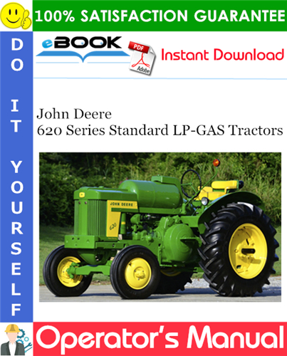 Thumbnail ☆☆ Best ☆☆ John Deere 620 Series Standard LP-GAS Tractors Operators Manual