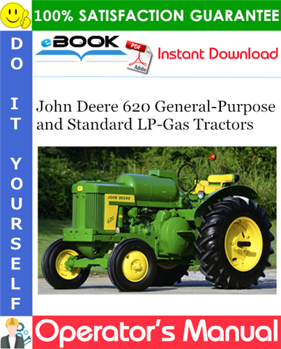 Thumbnail ☆☆ Best ☆☆ John Deere 620 General-Purpose and Standard LP-Gas Tractors Operators Manual (Serial No.623100-)