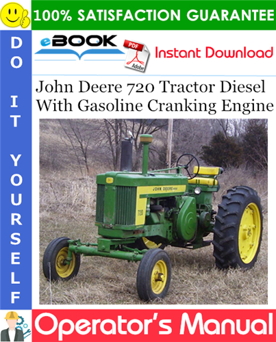 Thumbnail ☆☆ Best ☆☆ John Deere 720 Tractor Diesel With Gasoline Cranking Engine Operators Manual (Serial No.7214900-up)