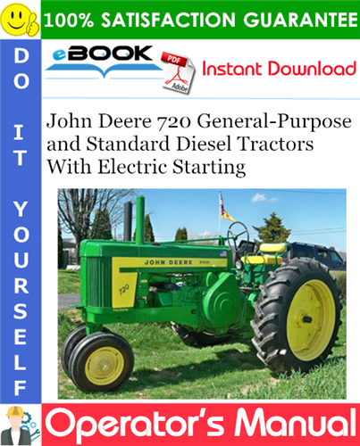 Thumbnail ☆☆ Best ☆☆ John Deere 720 General-Purpose and Standard Diesel Tractors With Electric Starting Operators Manual (Serial No.7222600-up)