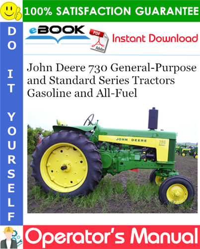 Thumbnail ☆☆ Best ☆☆ John Deere 730 General-Purpose and Standard Series Tractors Gasoline and All-Fuel Operators Manual (Serial No.7300000-)