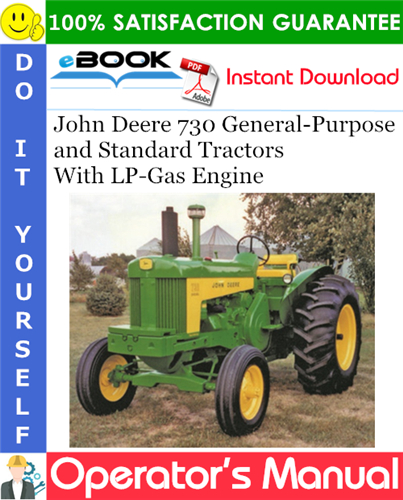 Thumbnail ☆☆ Best ☆☆ John Deere 730 General-Purpose and Standard Tractors With LP-Gas Engine Operators Manual (Serial No.7300000-up)