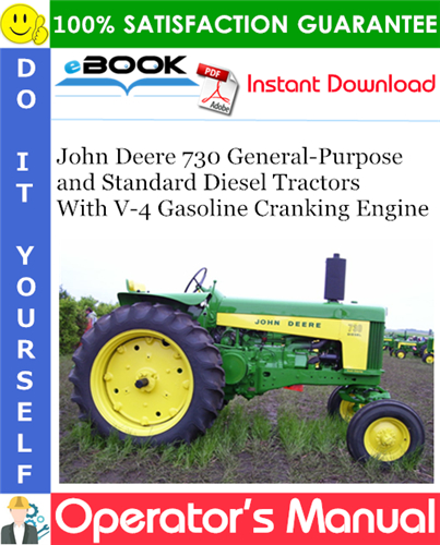 Thumbnail ☆☆ Best ☆☆ John Deere 730 General-Purpose and Standard Diesel Tractors With V-4 Gasoline Cranking Engine Operators Manual (Serial No.7300000-up)