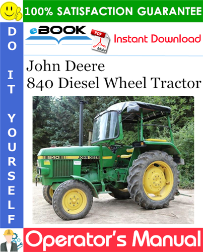 Thumbnail ☆☆ Best ☆☆ John Deere 840 Diesel Wheel Tractor Operators Manual