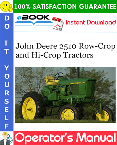 Thumbnail ☆☆ Best ☆☆ John Deere 2510 Row-Crop and Hi-Crop Tractors Operators Manual
