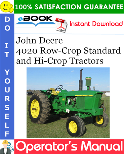 Thumbnail ☆☆ Best ☆☆ John Deere 4020 Row-Crop Standard and Hi-Crop Tractors Operators Manual (Serial No.91000-200999)