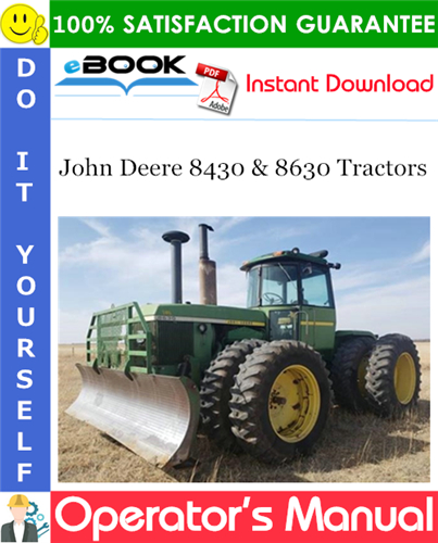 Thumbnail ☆☆ Best ☆☆ John Deere 8430 & 8630 Tractors Operators Manual (8430: Serial No.5928-up, 8630: Serial No.8118-up)