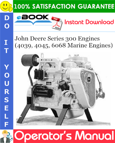 Thumbnail ☆☆ Best ☆☆ John Deere Series 300 Engines (4039, 4045, 6068 Marine Engines) Operators Manual