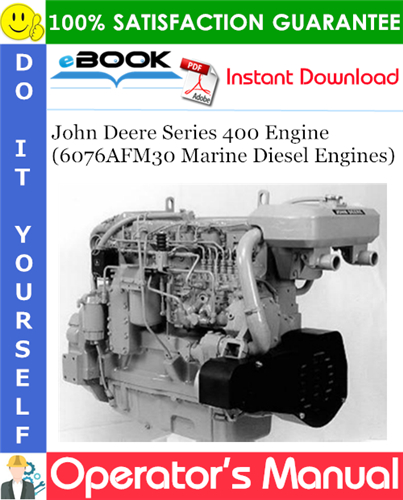 Thumbnail ☆☆ Best ☆☆ John Deere Series 400 Engine (6076AFM30 Marine Diesel Engines) Operators Manual (Serial No. 500000-)