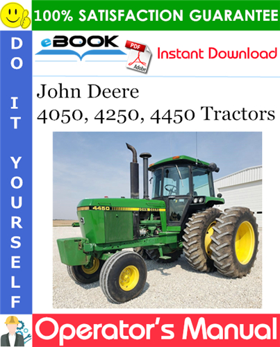 Thumbnail ☆☆ Best ☆☆ John Deere 4050, 4250, 4450 Tractors Operators Manual (4050: Serial No.005511-, 4250: Serial No.009673-, 4450: Serial No.019805-)