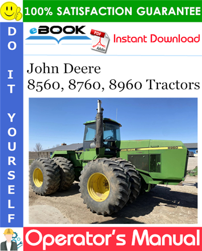 Thumbnail ☆☆ Best ☆☆ John Deere 8560, 8760, 8960 Tractors Operators Manual Thumbnail ☆☆ Best ☆☆ John Deere 8560, 8760, 8960 Tractors Operators Manual