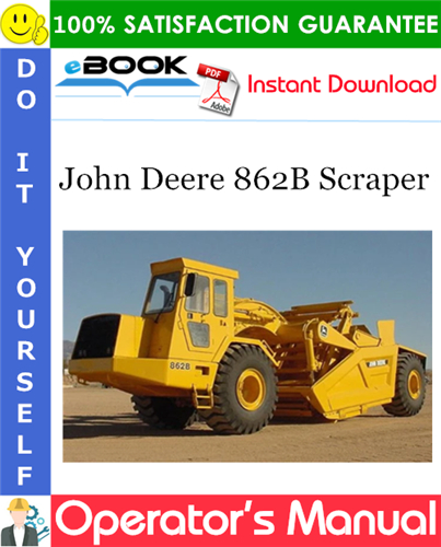Thumbnail ☆☆ Best ☆☆ John Deere 862B Scraper Operators Manual