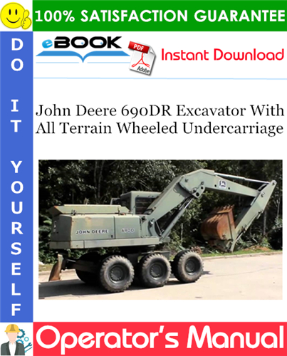 Thumbnail ☆☆ Best ☆☆ John Deere 690DR Excavator With All Terrain Wheeled Undercarriage Operators Manual