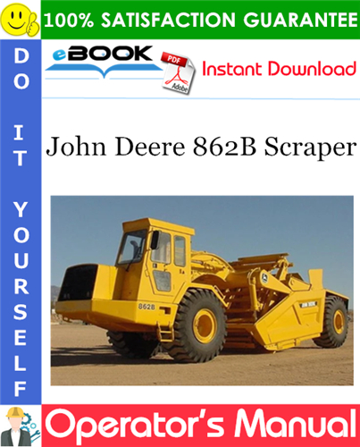 Thumbnail ☆☆ Best ☆☆ John Deere 862B Scraper Operators Manual (Serial No.735855-)