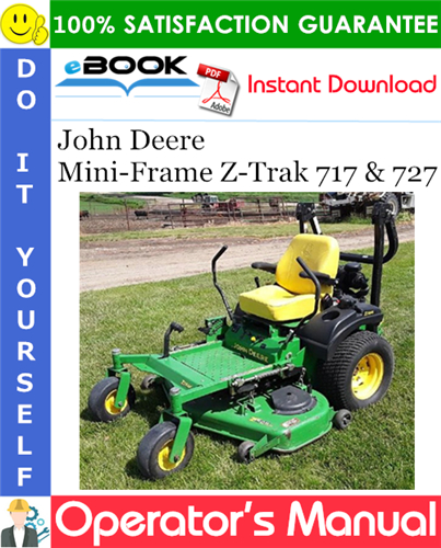Thumbnail ☆☆ Best ☆☆ John Deere Mini-Frame Z-Trak 717 & 727 Operators Manual (North American Version)