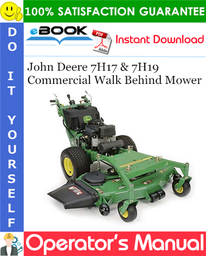 Thumbnail ☆☆ Best ☆☆ John Deere 7H17 & 7H19 Commercial Walk Behind Mower Operators Manual [SN(030001-),(020001-)] (North American Version)