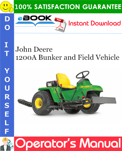 Thumbnail ☆☆ Best ☆☆ John Deere 1200A Bunker and Field Vehicle Operators Manual (Serial No.150001) (North American Version)