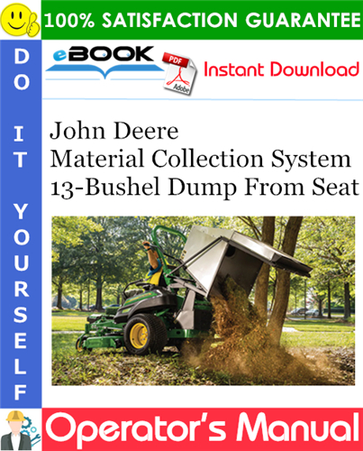 Thumbnail ☆☆ Best ☆☆ John Deere Material Collection System 13-Bushel Dump From Seat Operators Manual (Serial No.010001-) (North American Version)
