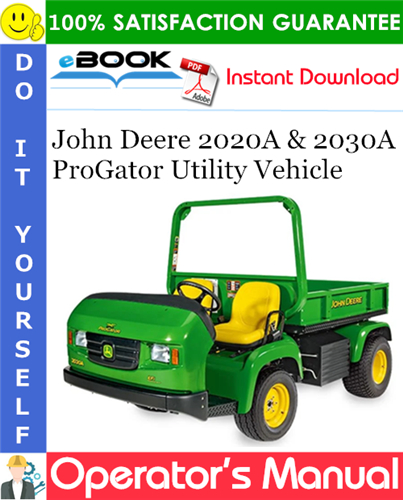 Thumbnail ☆☆ Best ☆☆ John Deere 2020A & 2030A ProGator Utility Vehicle Operators Manual (Serial No.010000-) (North American Version)