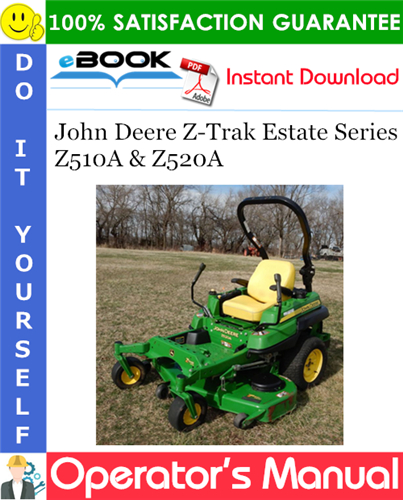 Thumbnail ☆☆ Best ☆☆ John Deere Z-Trak Estate Series Z510A & Z520A Operators Manual (Serial No.010001-) (North American Version) Thumbnail ☆☆ Best ☆☆ John Deere Z-Trak Estate Series Z510A & Z520A Operators Manual (Serial No.010001-) (North American Version)