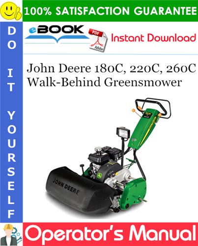 Thumbnail ☆☆ Best ☆☆ John Deere 180C, 220C, 260C Walk-Behind Greensmower Operators Manual (Serial No.010001-) (Export Version)