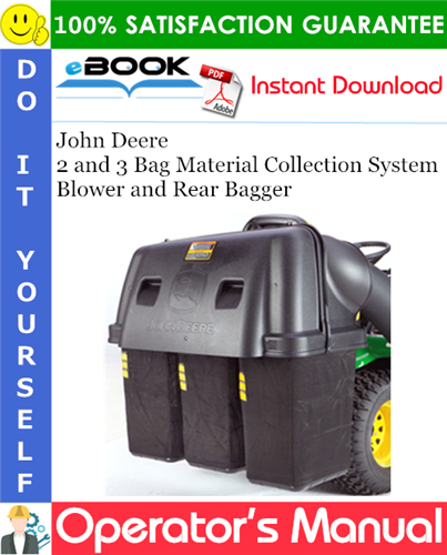 Thumbnail ☆☆ Best ☆☆ John Deere 2 and 3 Bag Material Collection System Blower and Rear Bagger Operators Manual (North American Version) Thumbnail ☆☆ Best ☆☆ John Deere 2 and 3 Bag Material Collection System Blower and Rear Bagger Operators Manual (North American Version)