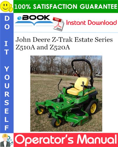 Thumbnail ☆☆ Best ☆☆ John Deere Z-Trak Estate Series Z510A and Z520A Operators Manual (Serial No.014001-) (North American Version)