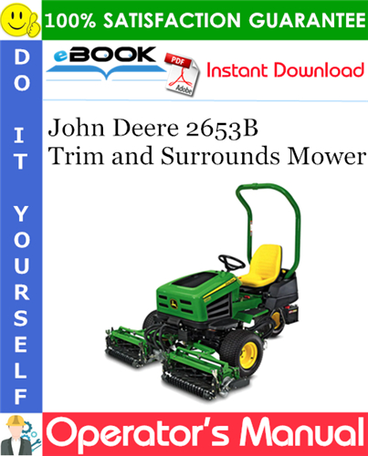 Thumbnail ☆☆ Best ☆☆ John Deere 2653B Trim and Surrounds Mower Operators Manual (Serial No.030001-) (North American Version)